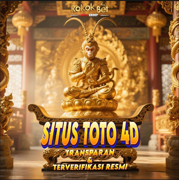 ROKOKBET: Situs TOTO 4D Online Transparan & Paling Populer